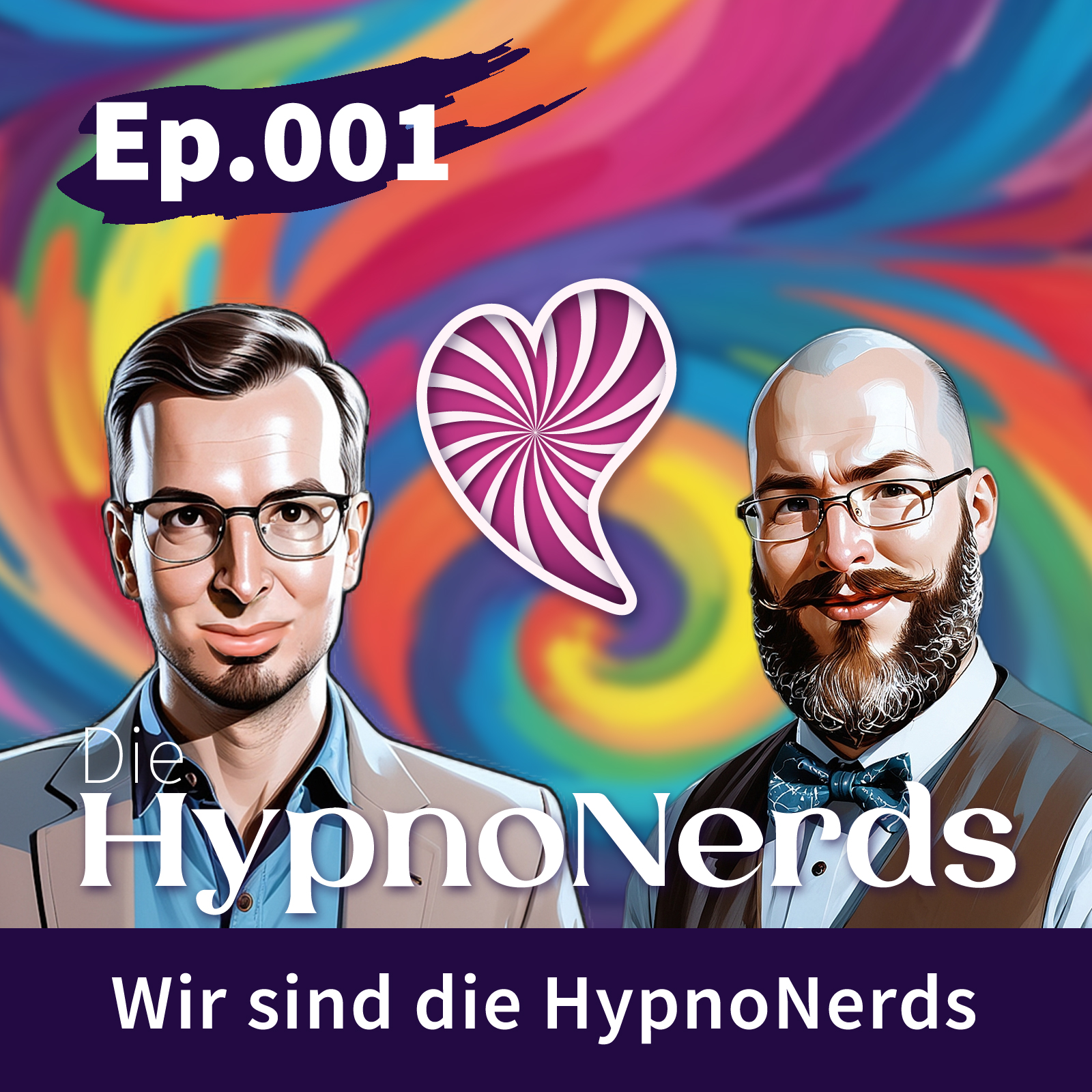 Eine Stylistische Darstellung der Moderatoren mit dem Herz Logo in der Mitte und einem Farbwirbel als Hintergrund. Titel "Wir sind die Hypnonerds"