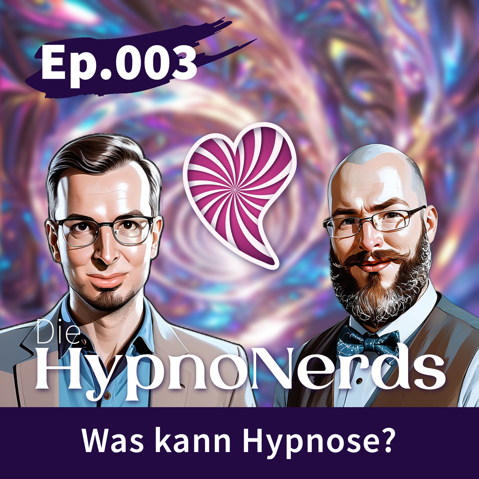 Eine Stylistische Darstellung der Moderatoren mit dem Herz Logo in der Mitte und einem Farbwirbel als Hintergrund. Titel "Was kann Hypnose?"