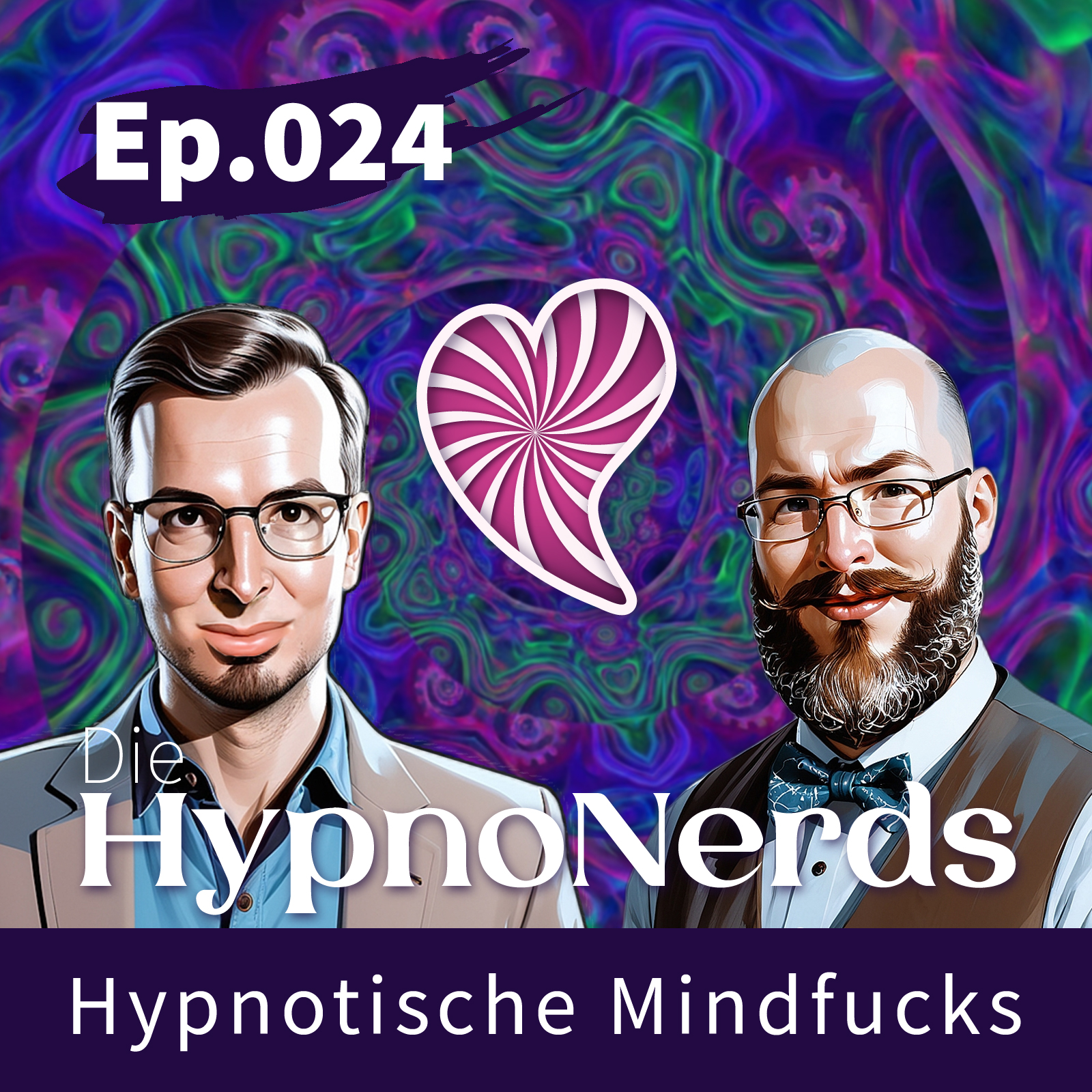 Eine Stylistische Darstellung der Moderatoren mit dem Herz Logo in der Mitte und einem Farbwirbel als Hintergrund. Titel "Hypnotische Mindfucks"